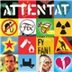 Attentat - Fy Fan